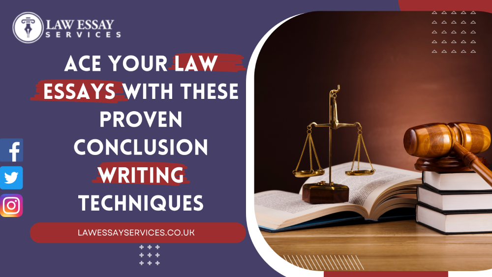 Ace Your Law Essays with These Proven Conclusion Writing Techniques