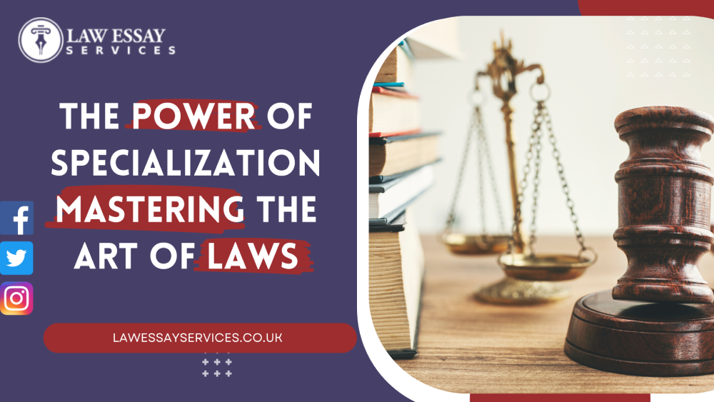 The Power of Specialization Mastering the Art of Laws