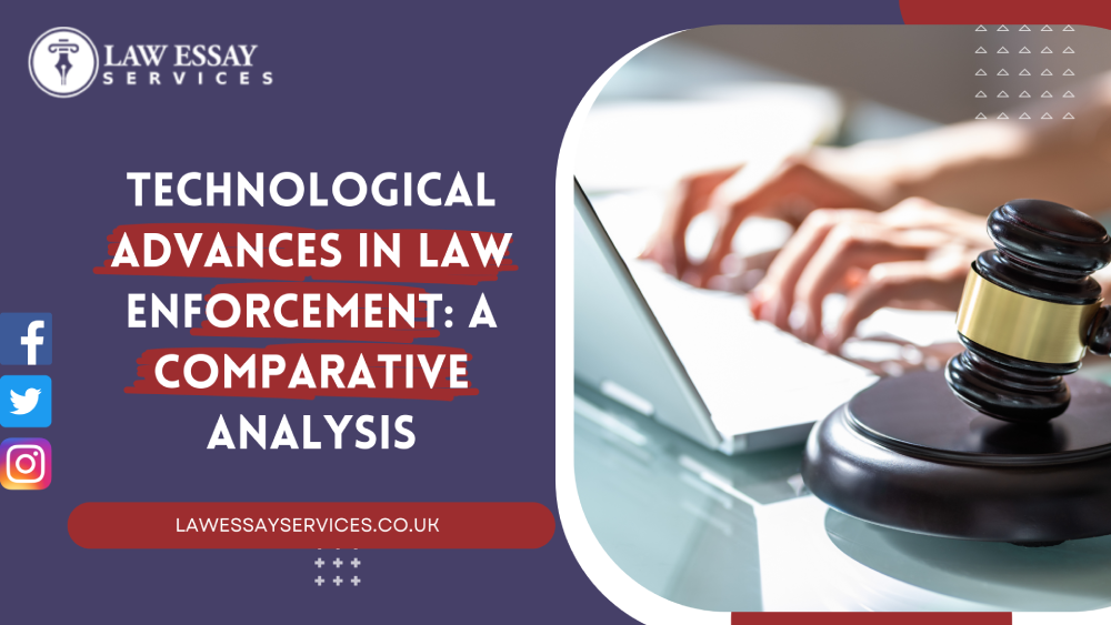 Technological Advances in Law Enforcement: A Comparative Analysis