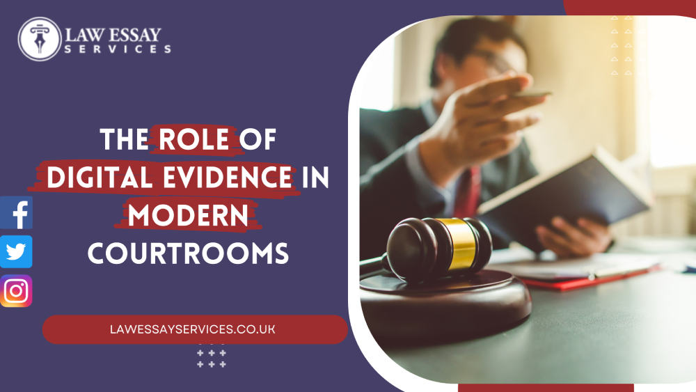 The Role of Digital Evidence in Modern Courtrooms