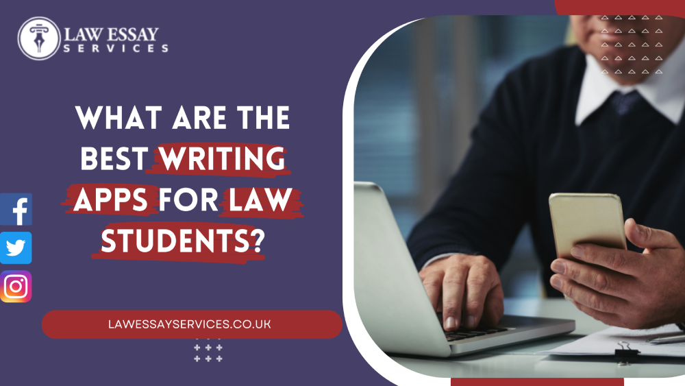 What Are The Best Writing Apps For Law Students?